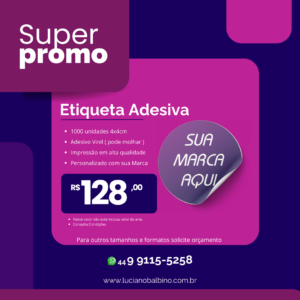 Etiqueta Adesiva em 4x4cm em Adesivo Vinil ( pode molhar )